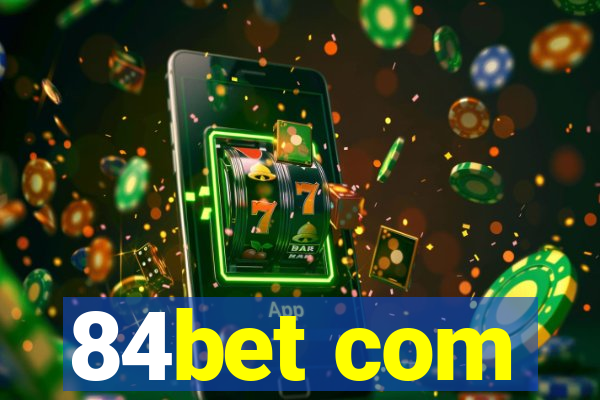 84bet com